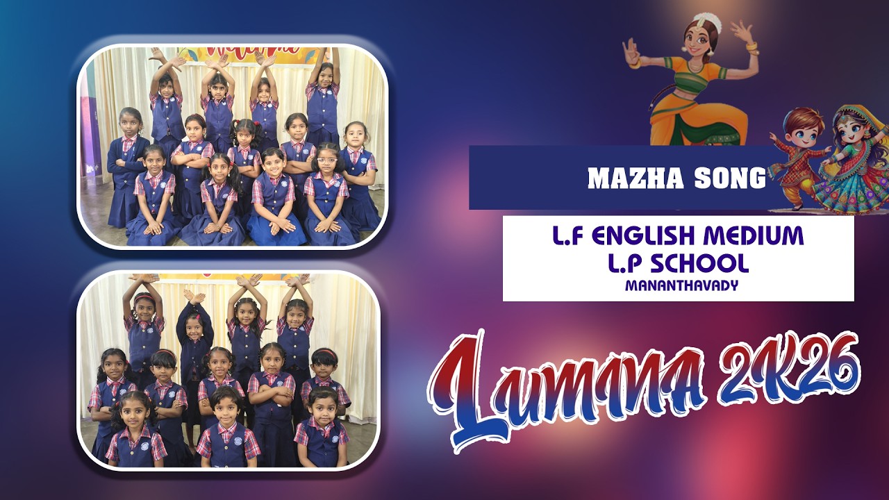 Mazha Dance I Lumina 2K26 I L F English Medium School I Mananthavady I Annual Day Celebrations
