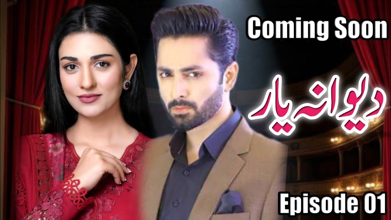 Deewana Yaar New Drama 2026 | Danish Taimoor & Sarah Khan | Release Date & Full Details
