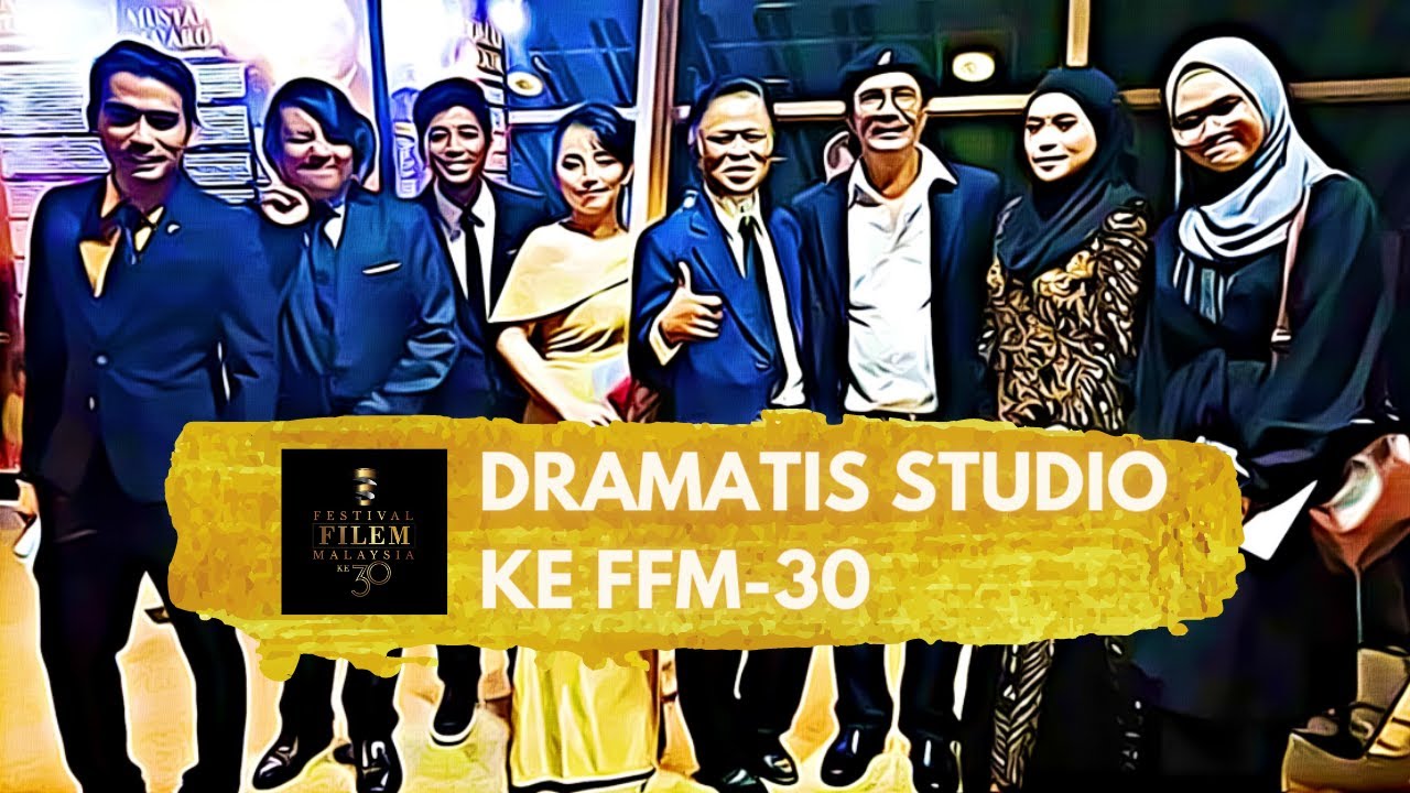 Dramatis Studio ke Festival Filem Malaysia ke-30 (FFM30)