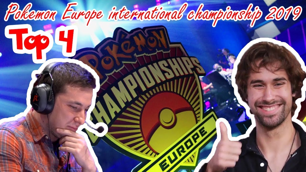 2019 Pok&eacute;mon Europe International Championships: VGC Day 2 Top 4 Davide Carrer Vs Wolfe Glick