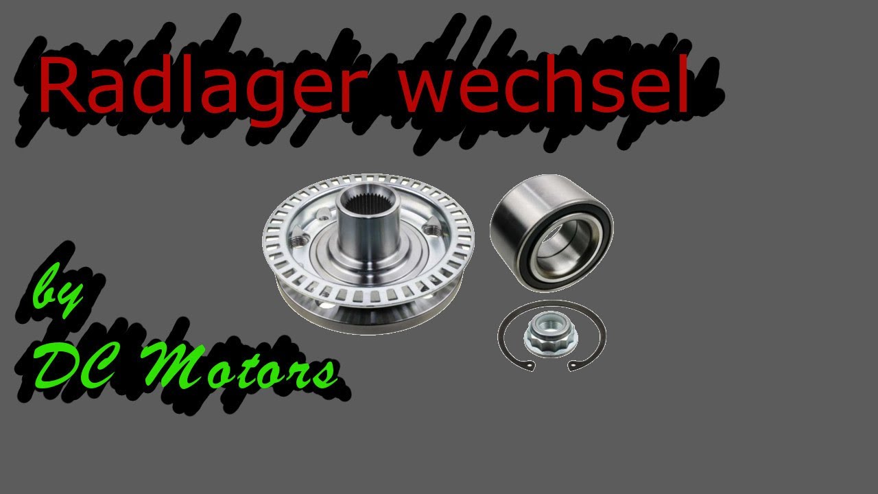 Radlager wechseln - by DC Motors