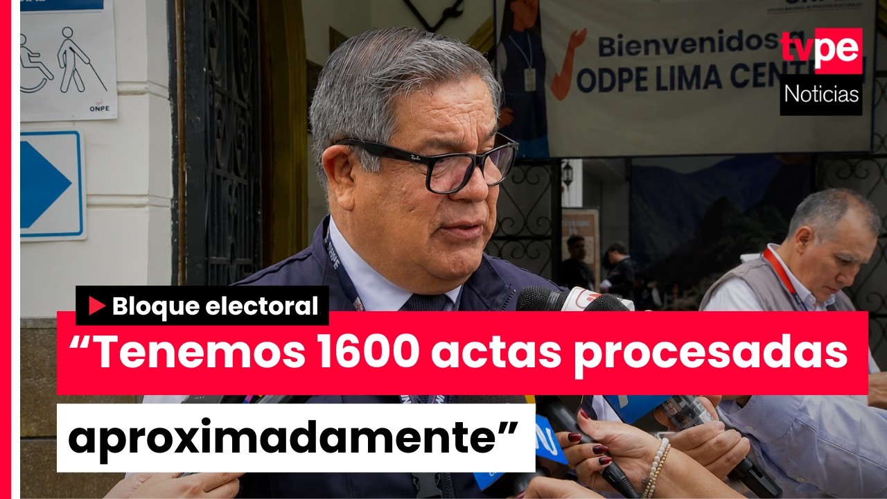 ONPE dio a conocer que se tiene 1600 actas procesadas en lo que va del conteo de votos