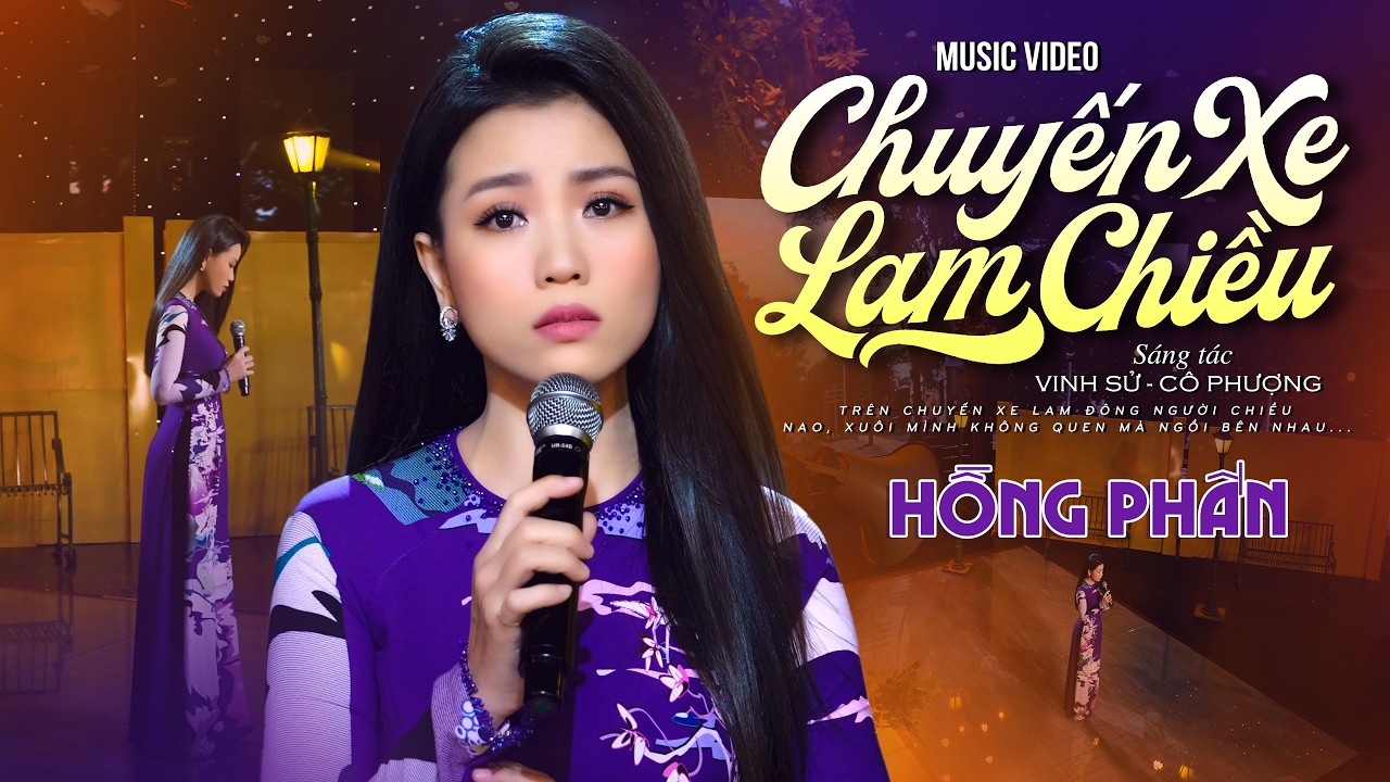 CHUYẾN XE LAM CHIỀU - HỒNG PHẤN | Official Music Video | Nhạc Trữ Tình Bolero Mới Nhất 2025