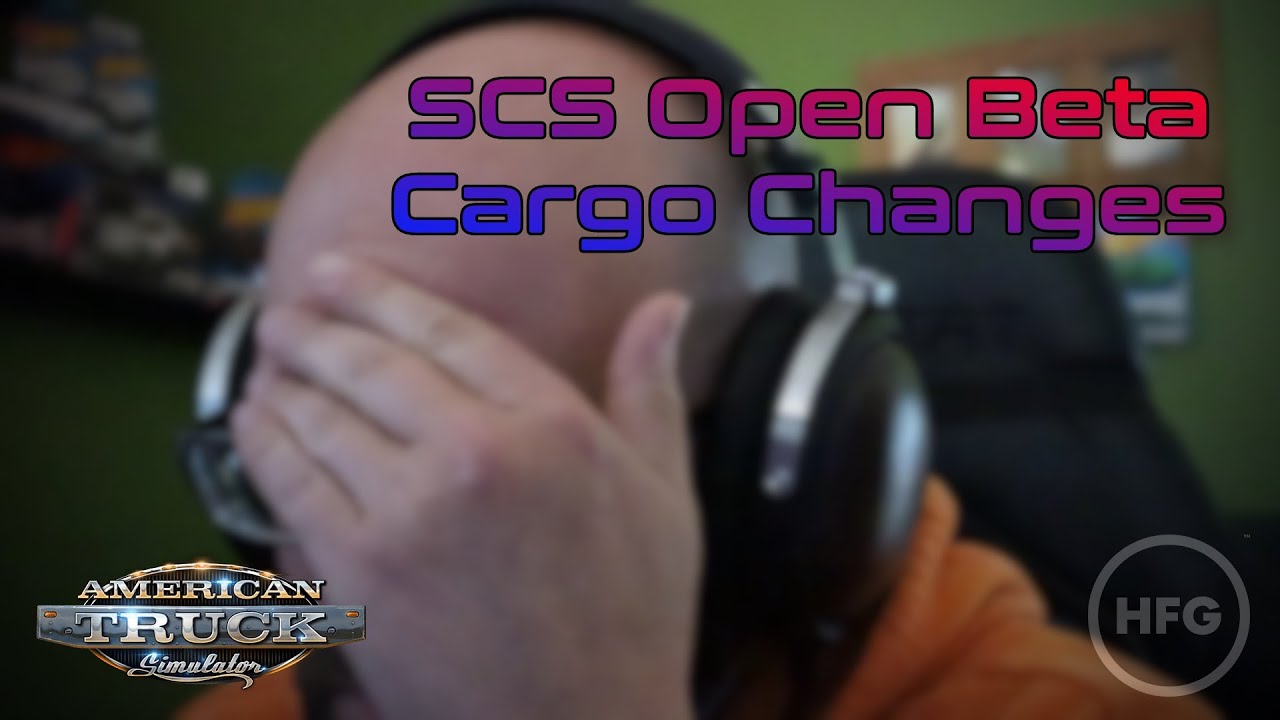 ATS | Open Beta Cargo First Look