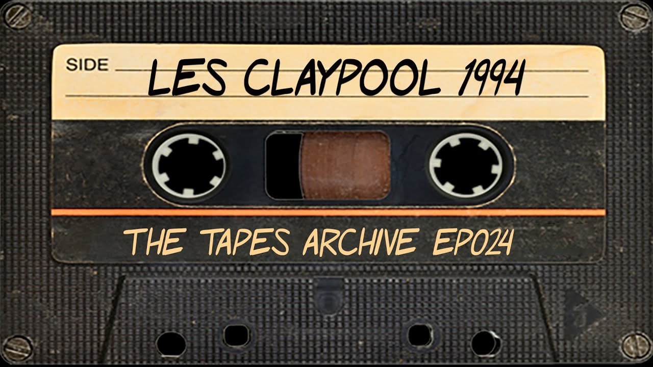 #24 Les Claypool (Primus) 1994 | The Tapes Archive podcast