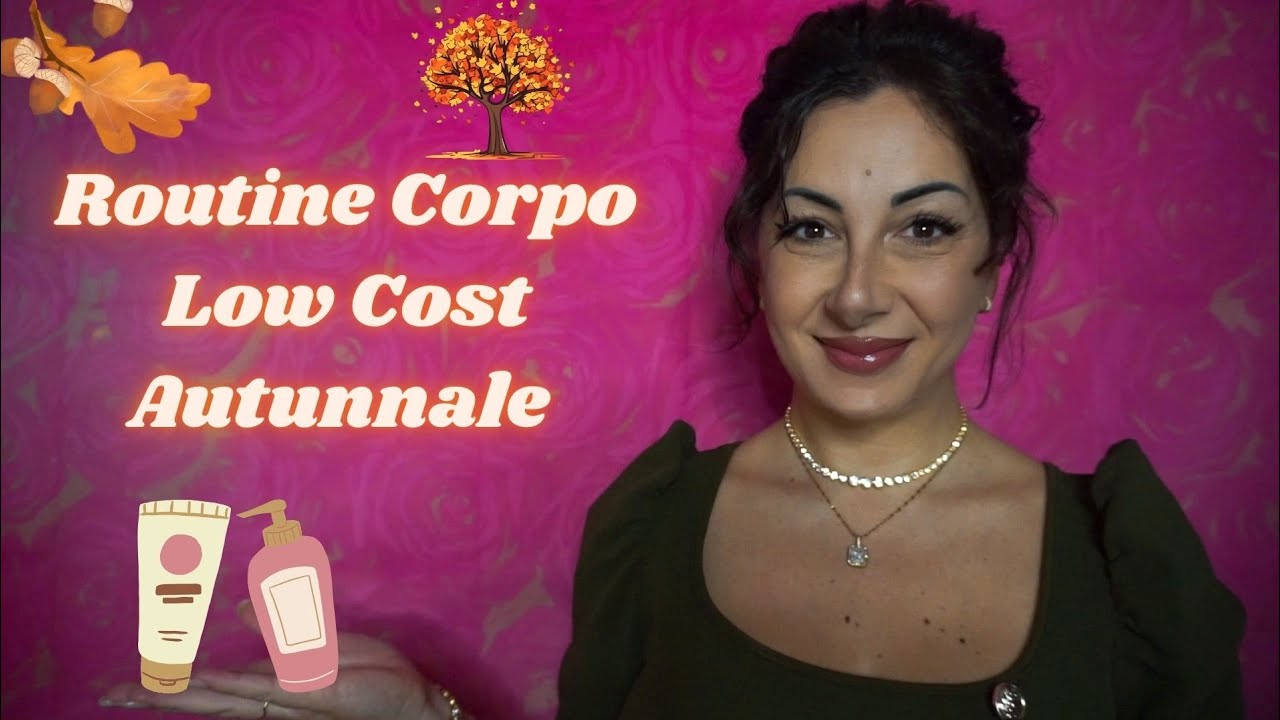 La Mia Routine Corpo Low Cost Autunnale del Periodo🧼🧴🍁🍂