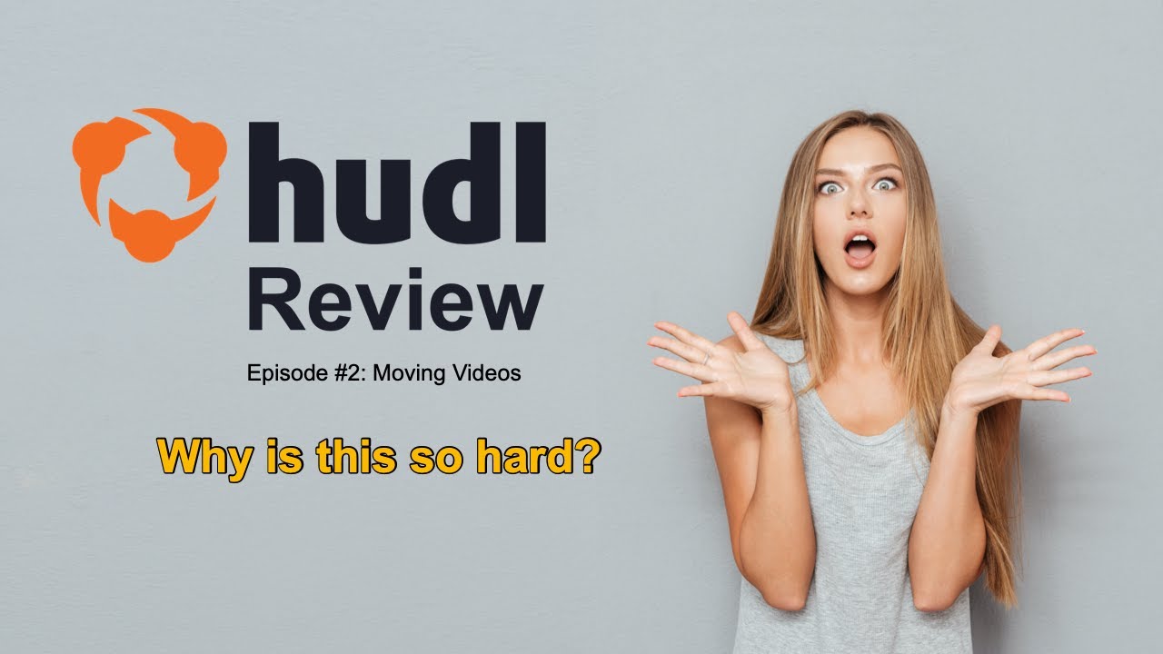 Hudl Review - Episode #2: Moving Video Failure