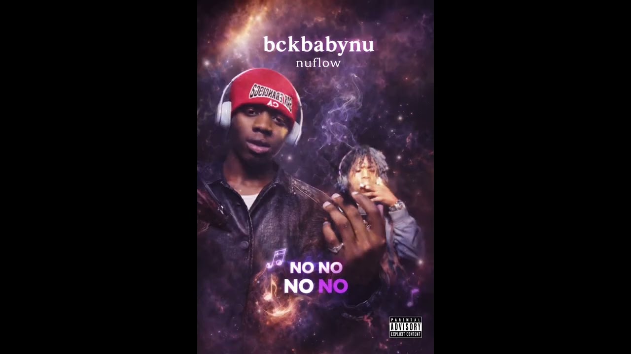 Bckbabynu-NuFlow(Official Audio)