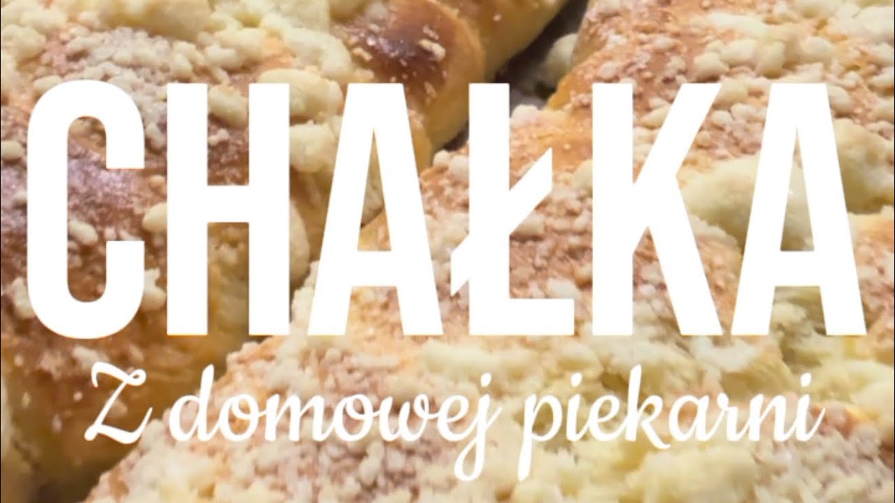 Jak zrobić chałkę? Prosty przepis