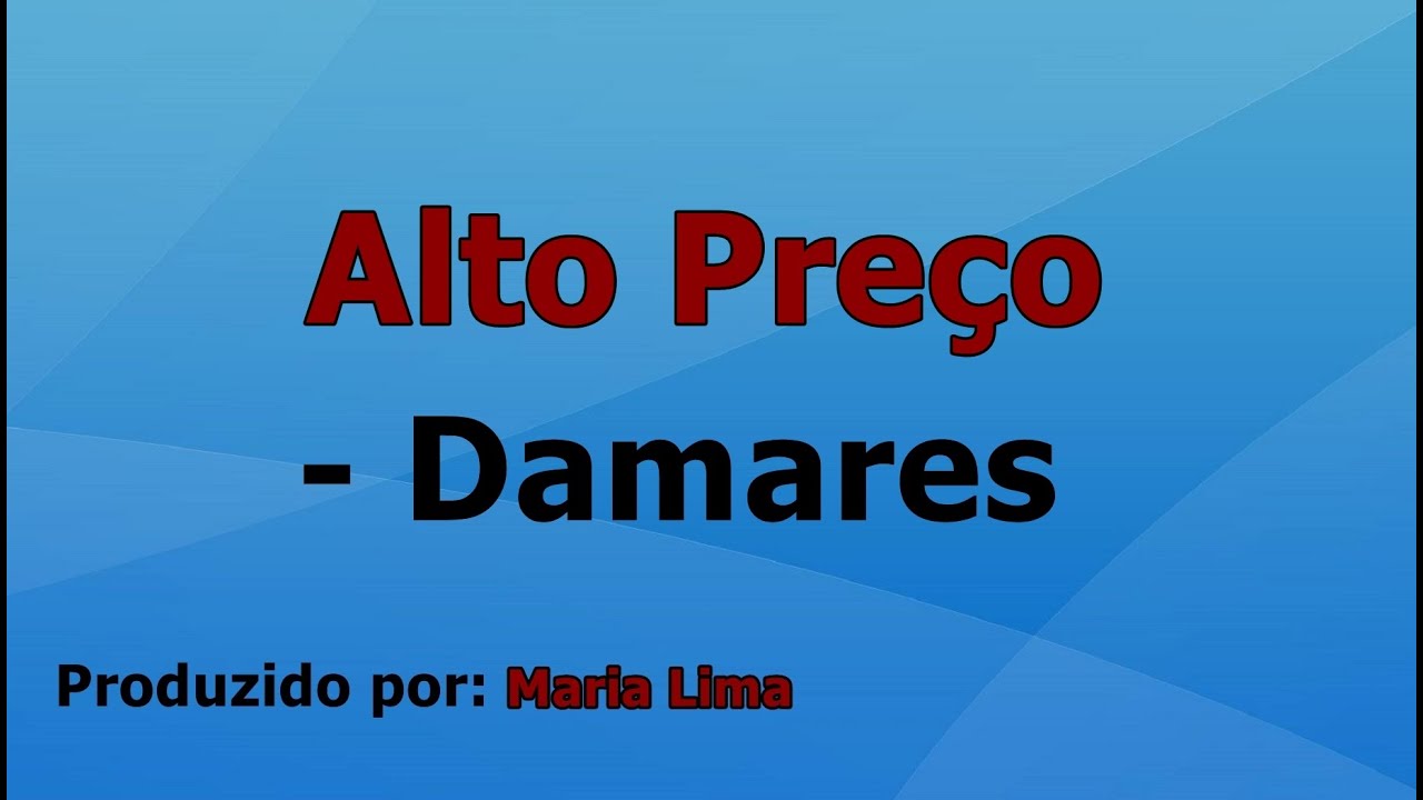 Alto Pre&ccedil;o - Damares voz e letra