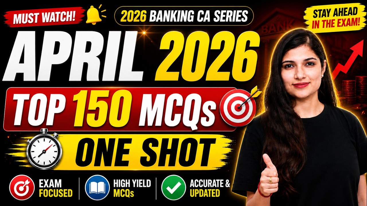 APRIL 2026 Top 150 MCQs Current Affairs | One Shot Monthly Current Affairs Series By Sheetal Mam