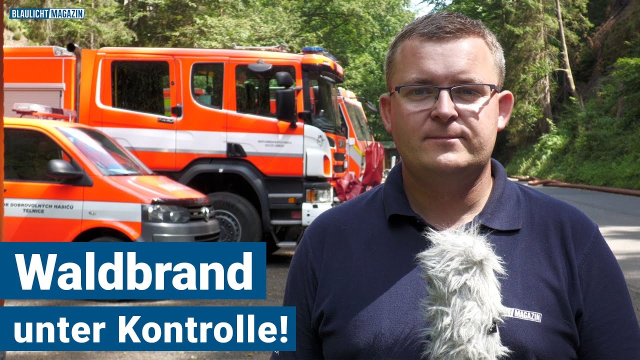 Der Waldbrand in der B&ouml;hmischen Schweiz ist unter Kontrolle