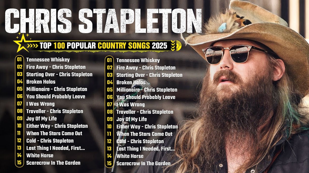 Chris Stapleton Greatest Hits Full Album&ndash; Best Songs Of Chris Stapleton, Country Songs Playlist 2025