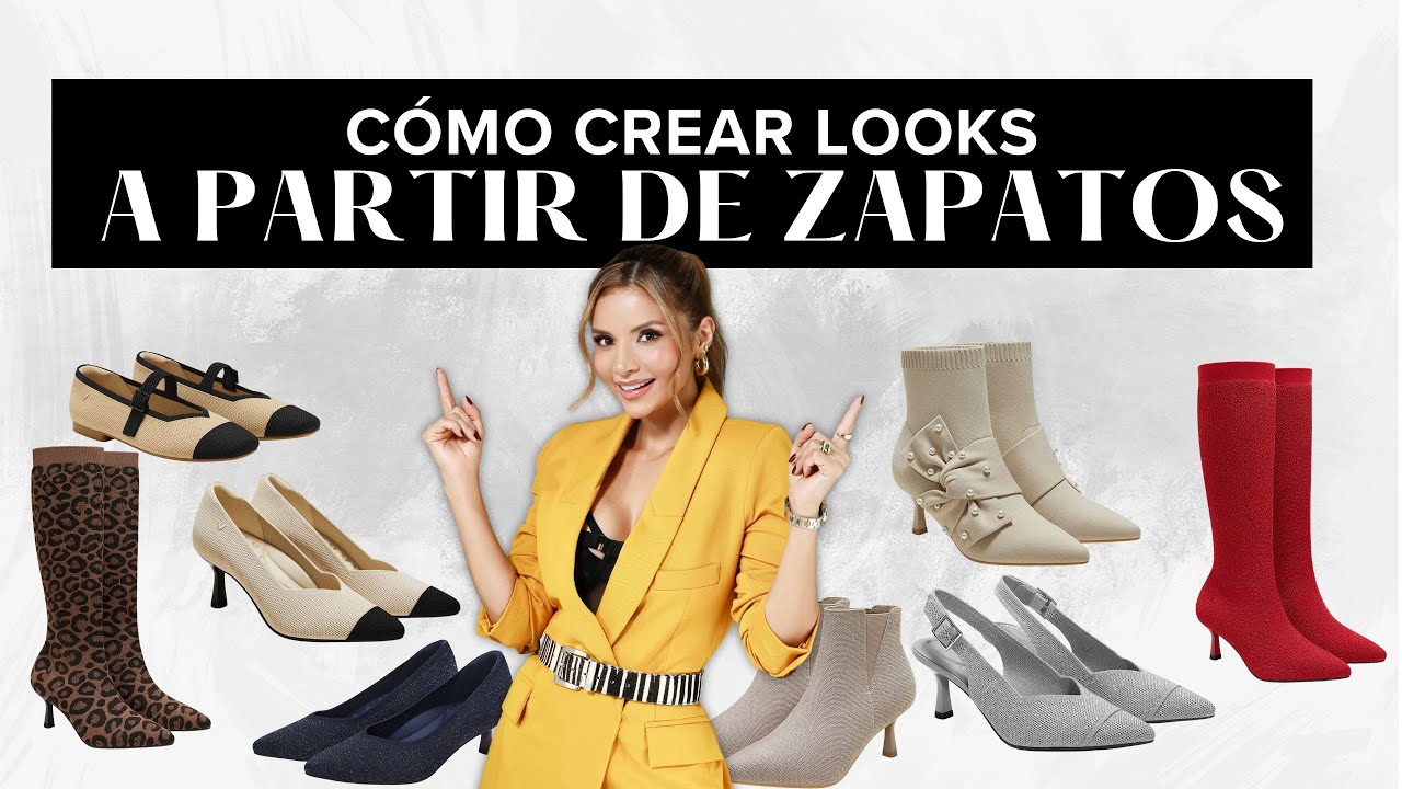 CÓMO CREAR LOOKS A PARTIR DE ZAPATOS