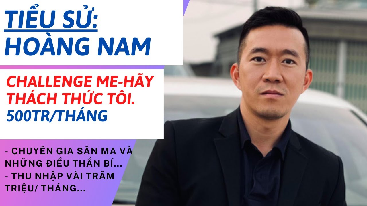 Ch&acirc;n Dung Ho&agrave;ng Nam | K&ecirc;nh Challenge Me - H&atilde;y Th&aacute;ch Thức T&ocirc;i | Thu Nhập Khủng | T&acirc;m Ph&uacute;c Tv