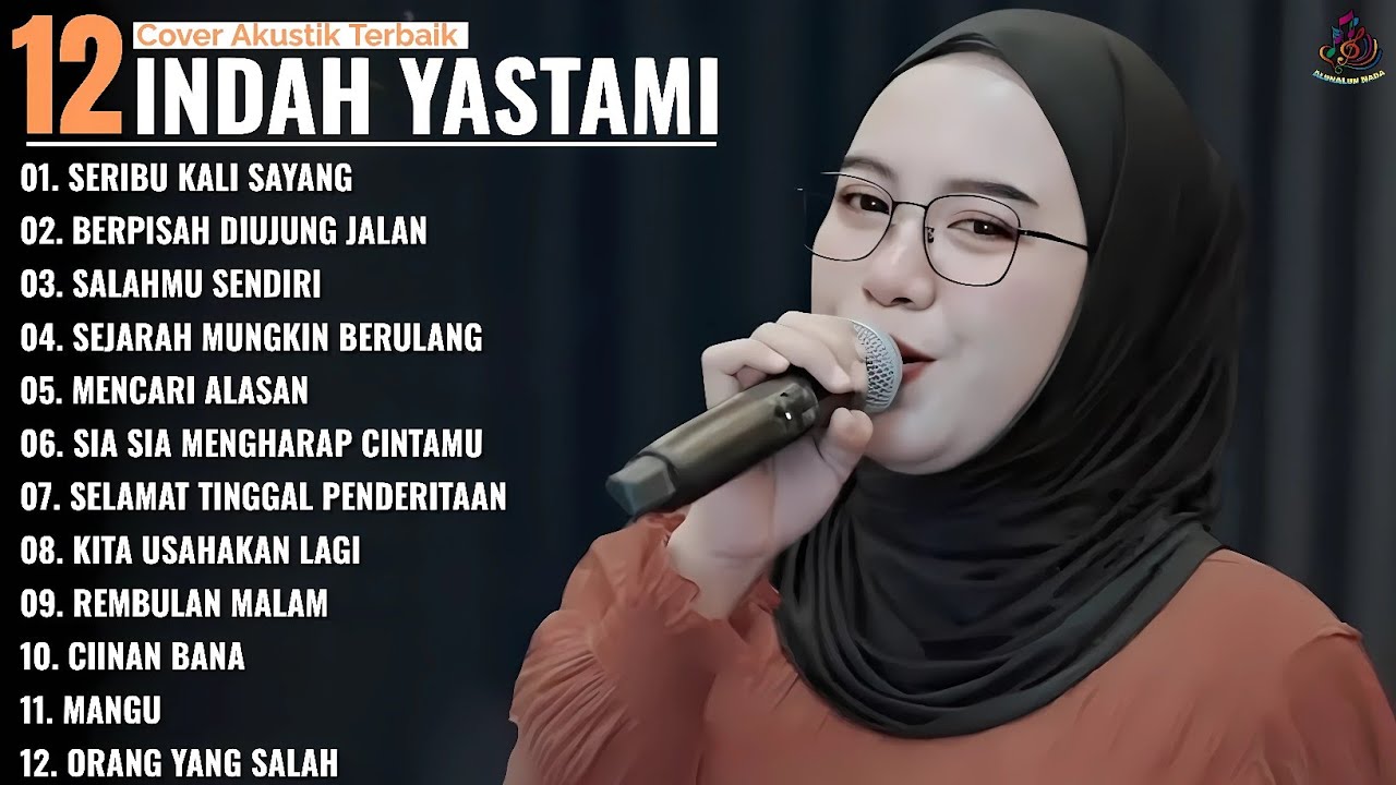 SERIBU KALI SAYANG - BERPISAH DIUJUNG JALAN - Indah Yastami Full Album | Cover Akustik Terbaik 2025