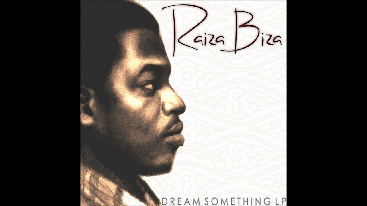 Raiza Biza - Dream Something