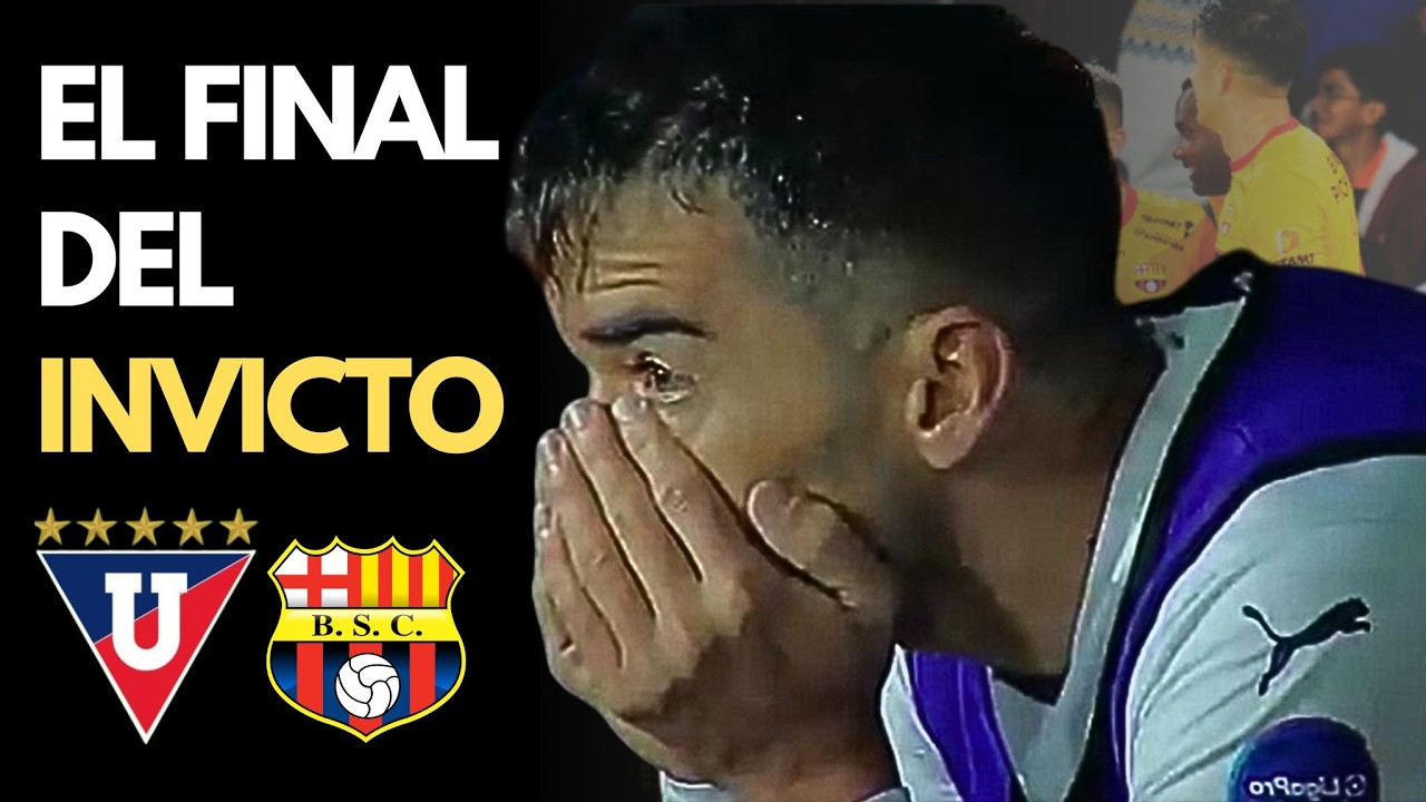 LDU vs BSC: La CA&Iacute;DA de los 26 a&ntilde;os de invicto 
