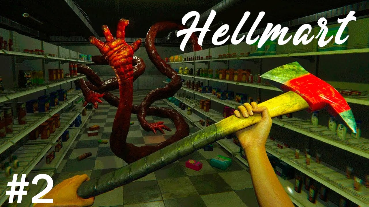 МЯСНЫЕ РУКИ МАГАЗИНА Прохождение HELLMART на русском языке #2