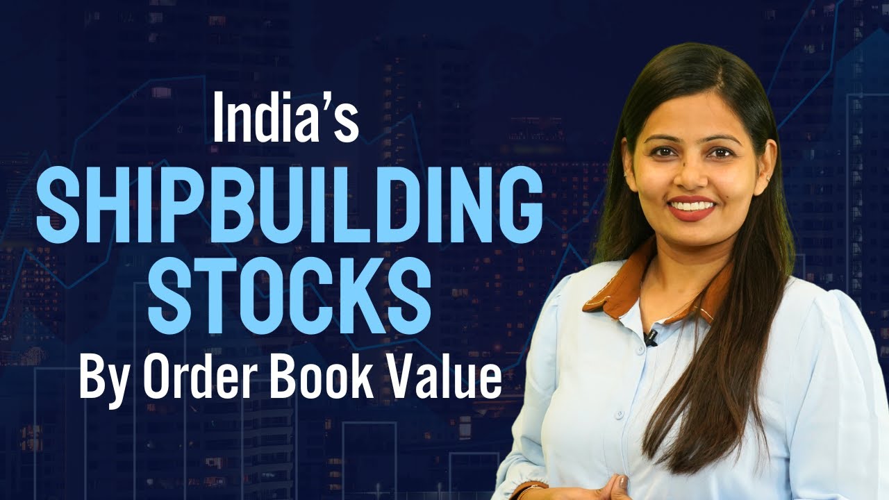 India&rsquo;s Shipbuilding Stocks by Order Book Value