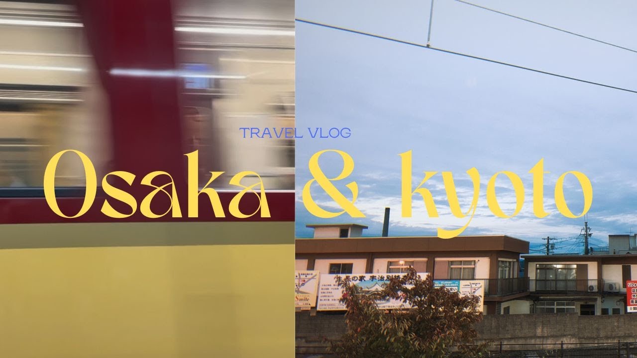 Japan 2025 Part 1: Osaka and Kyoto