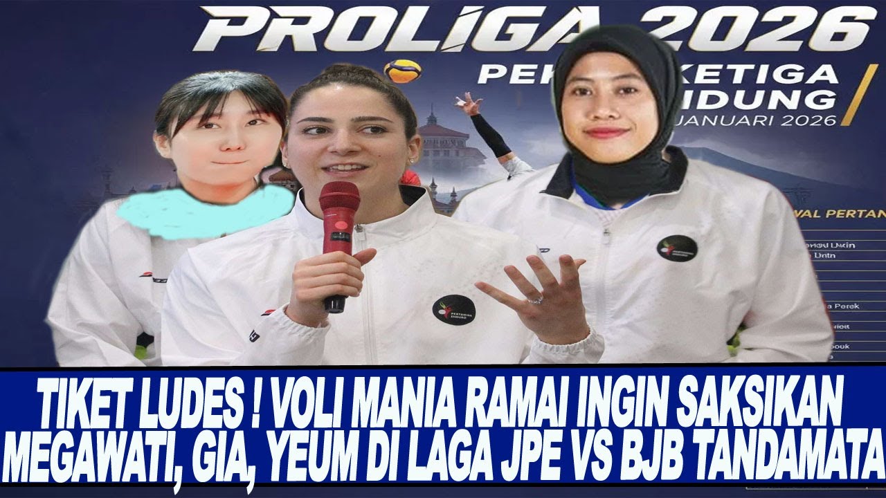 TIKET LUDES ! VOLI MANIA RAMAI INGIN SAKSIKAN MEGAWATI, GIA, YEUM DI LAGA JPE VS BJB TANDAMATA