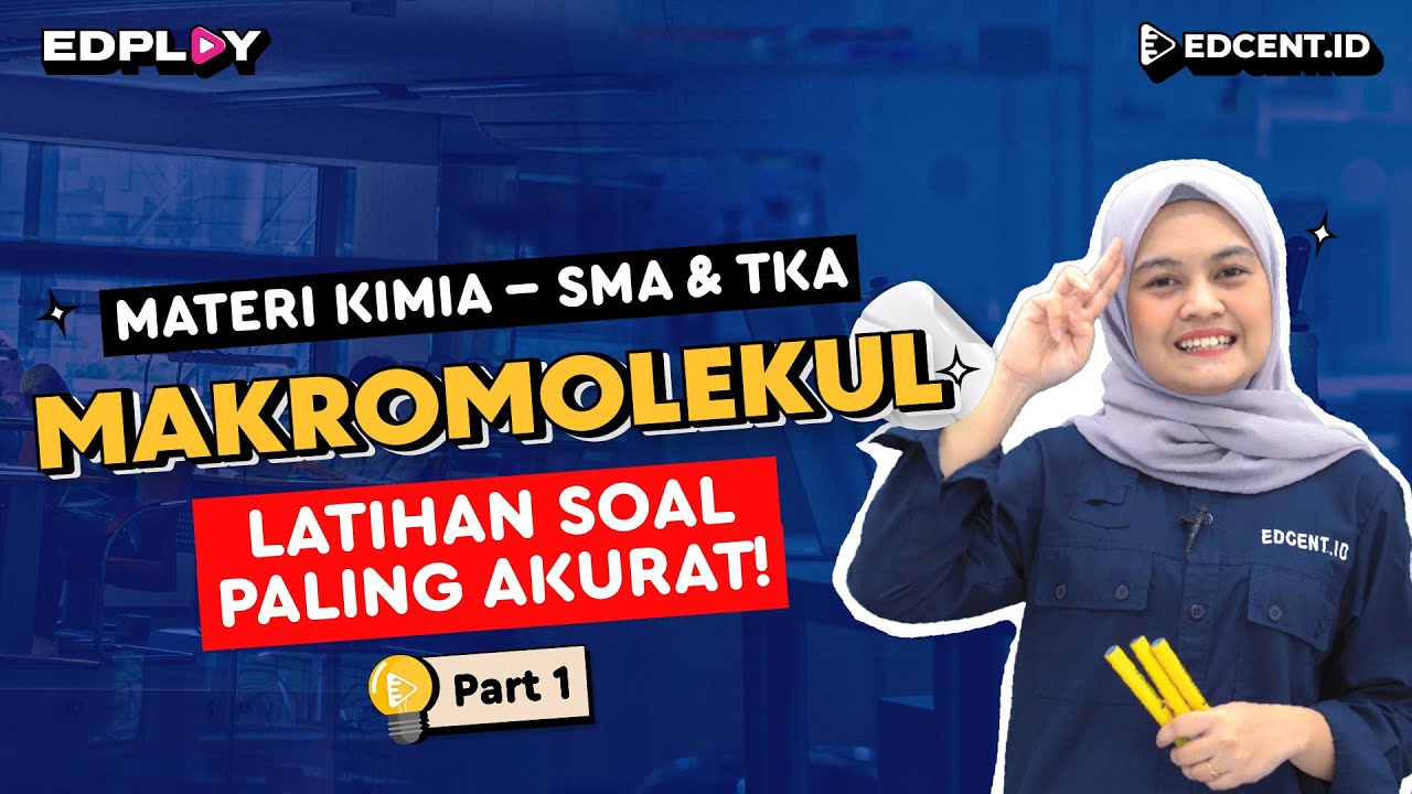 Materi Kimia: Makromolekul | Pembahasan Soal-Soal PAS | Part 1