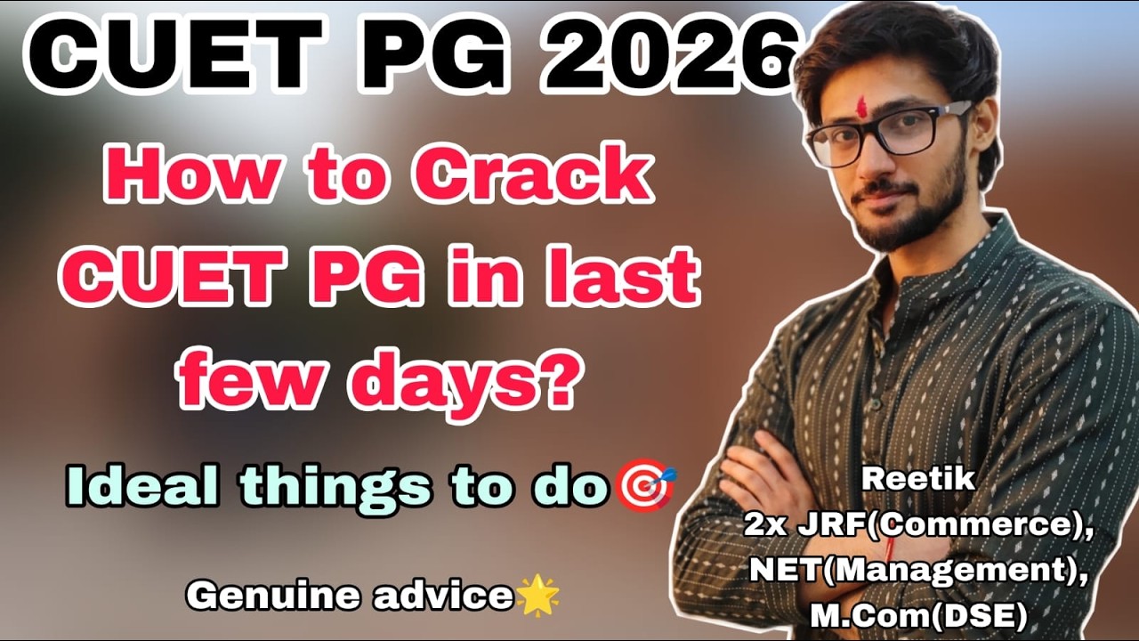 How to Crack CUET PG 2026 in last few days? || CUET PG 2026 || D.U Commerce || Reetik