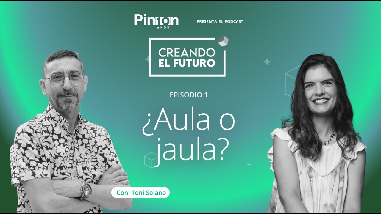 Episodio 1: La escuela: ¿aula o jaula? con Toni Solano