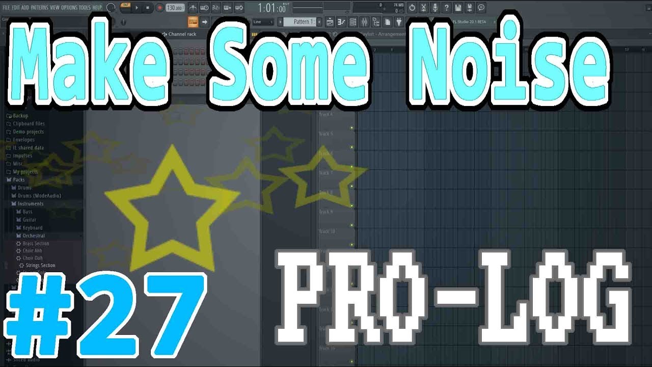 Make Some Noise! | PRO-LOG [#27]