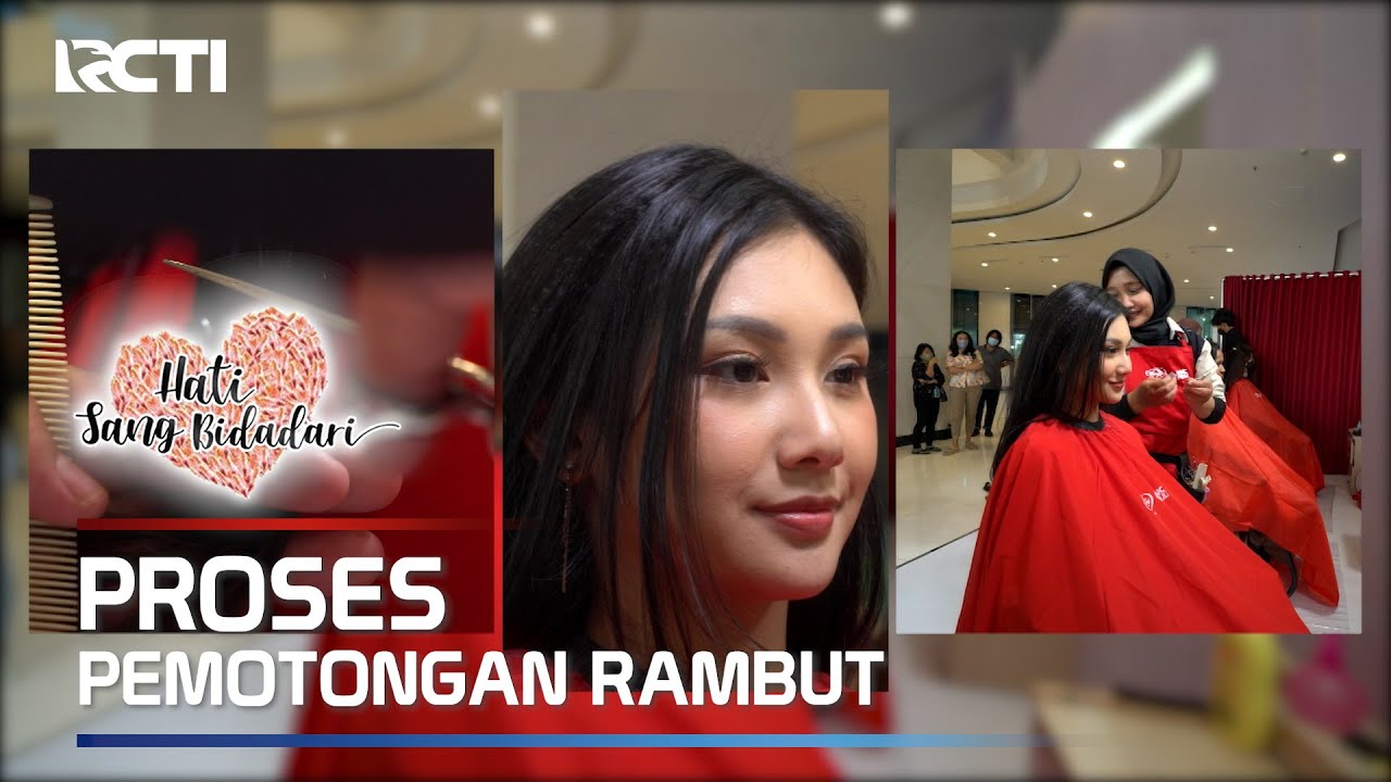 Berdonasi Rambut Untuk Pejuang Kanker | HATI SANG BIDADARI (1/2)