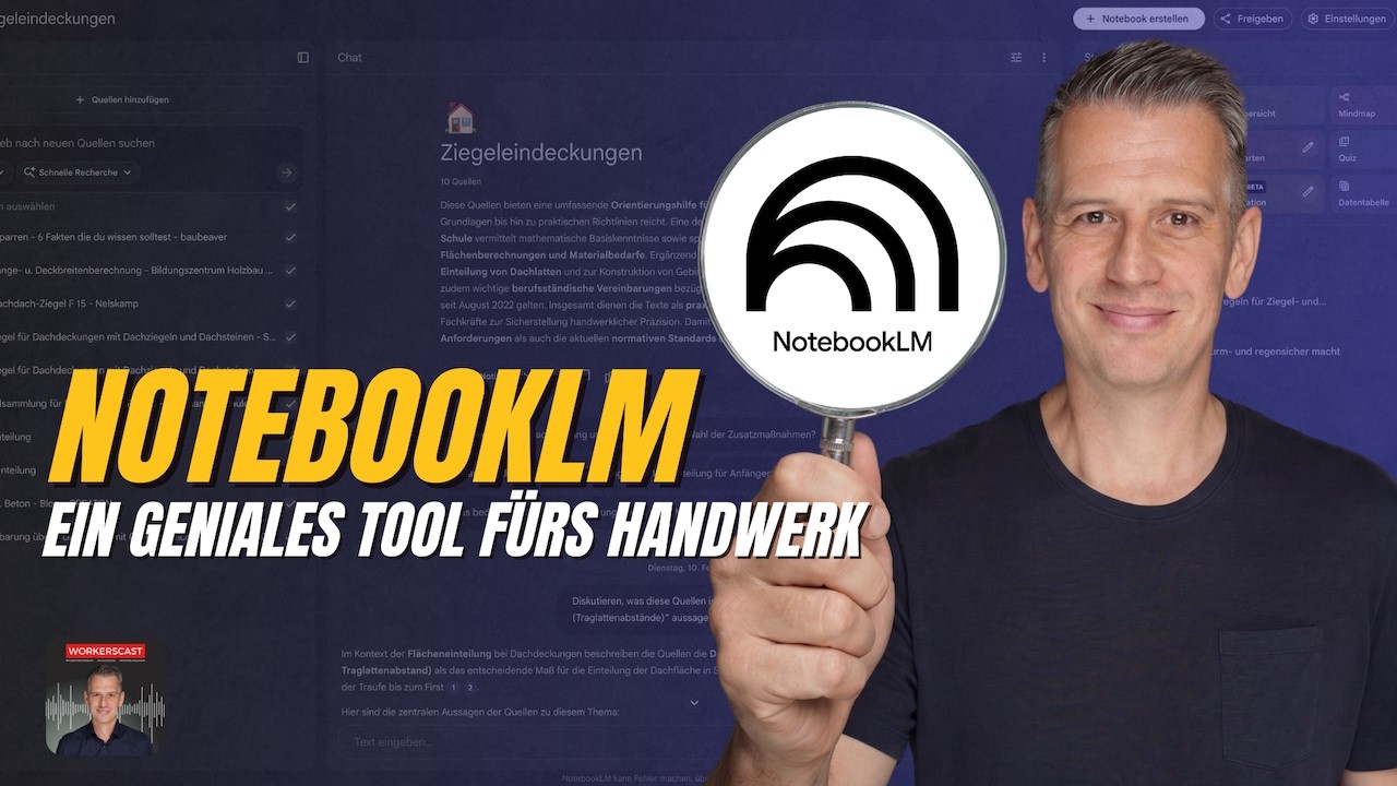 NotebookLM - Ein geniales Tool fürs Handwerk