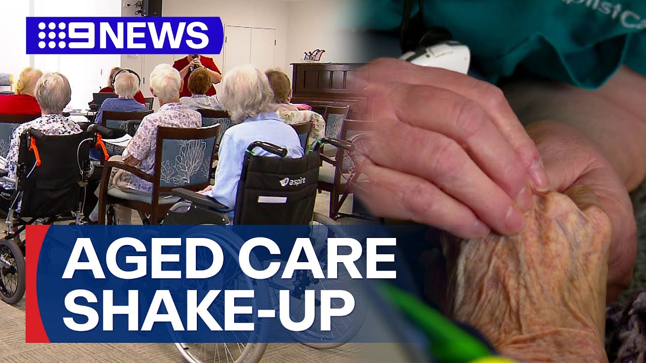 Wealthy Australians to pay more for aged care after proposed system overhaul | 9 News Australia