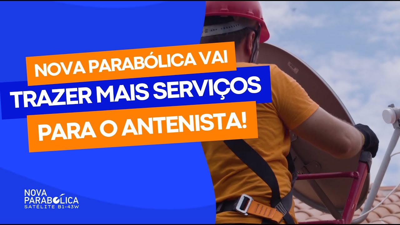 COM A NOVA PARAB&Oacute;LICA, O ANTENISTA VAI PODER GANHAR MAIS!