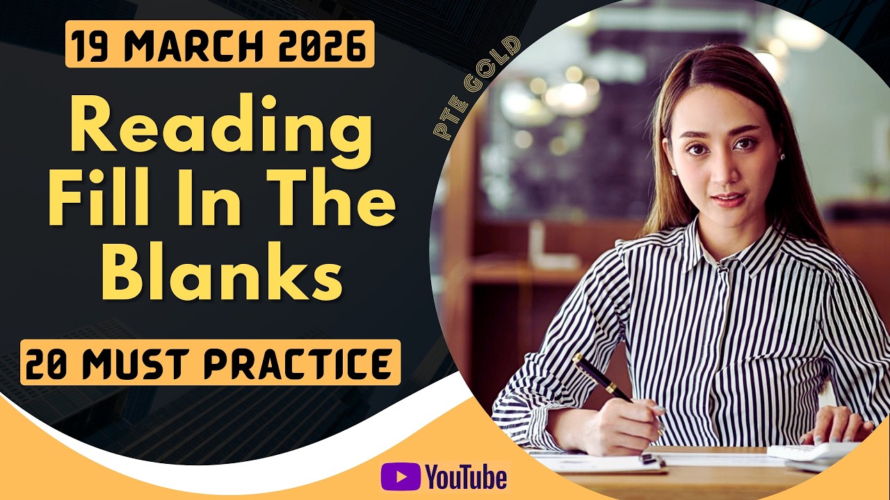 PTE Reading Fill in the Blanks - MARCH 2026 - MUST PRACTICE