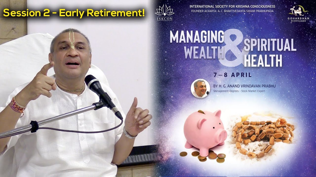 Early Retirement | Hindi - Part 2 of 2 | Anandvrindavan Prabhu