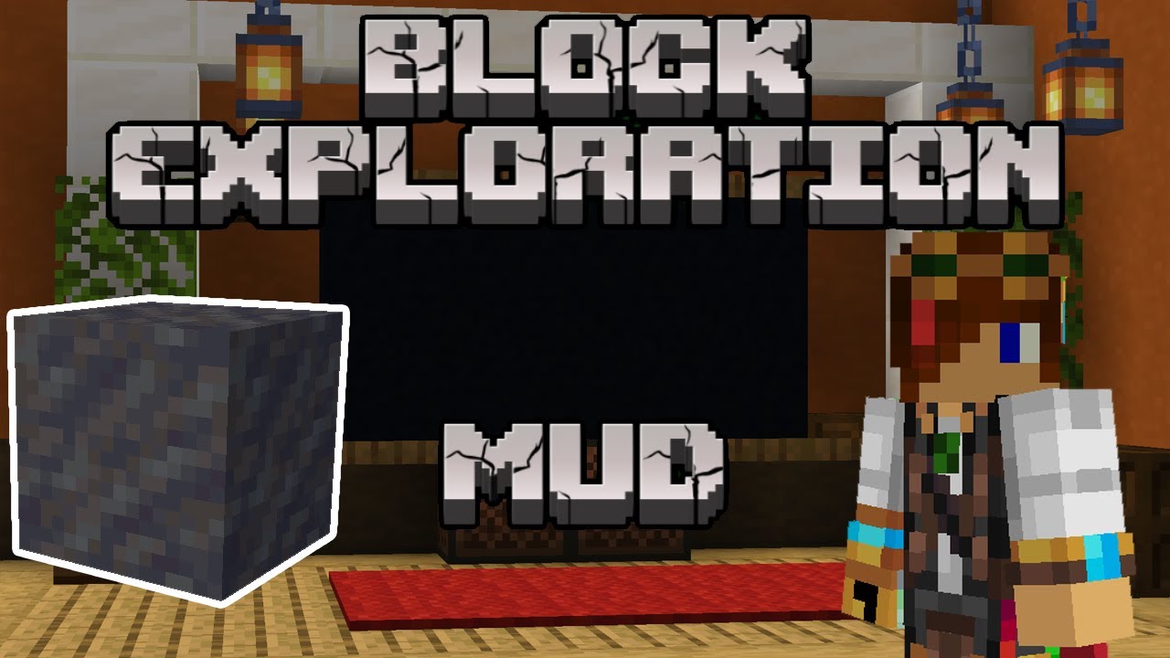 Mud | Block Exploration Video