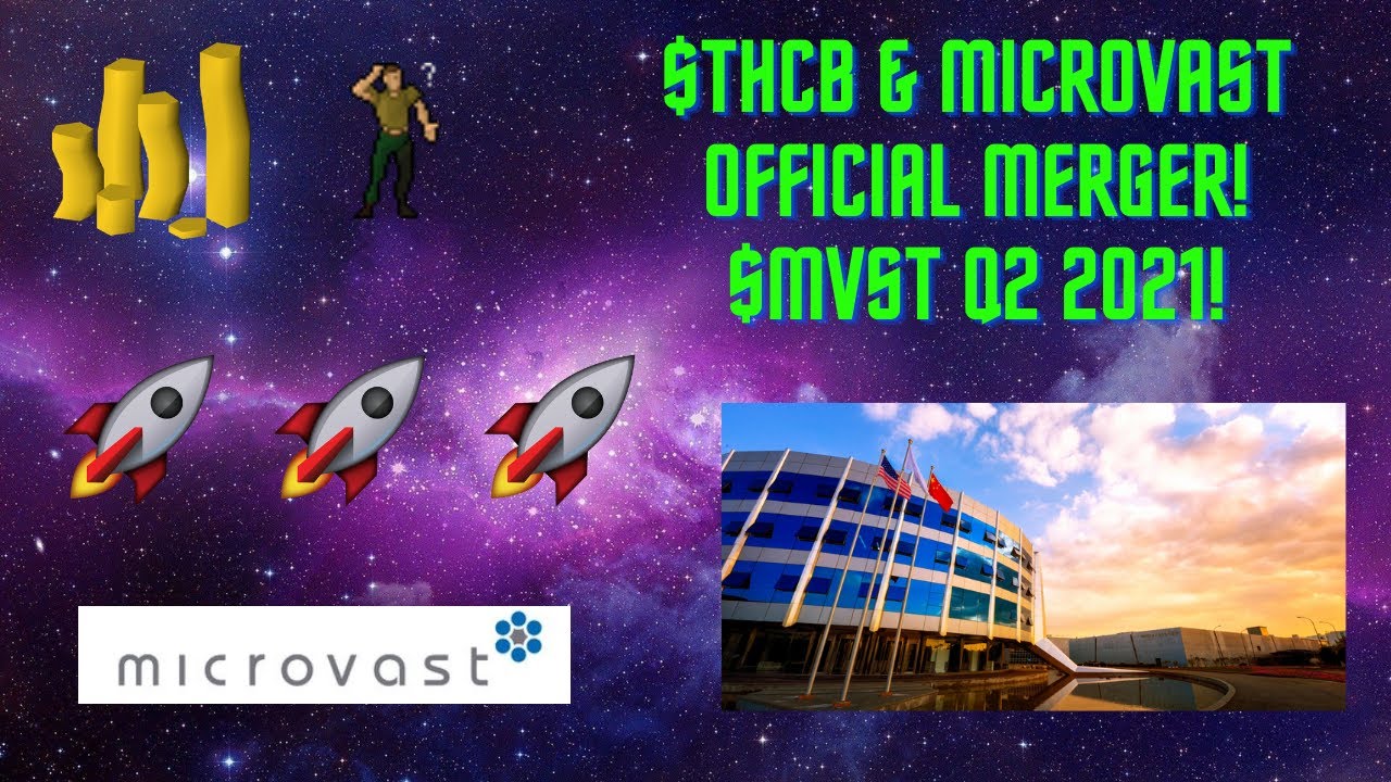 Tuscan Holdings (THCB) & Microvast Merger Official! THCB Stock Update! Definitive Agreement!