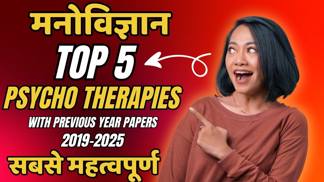 Psychotherapies for ugc net psychology Unit 9 -Developmental psychology in hindi with previous year