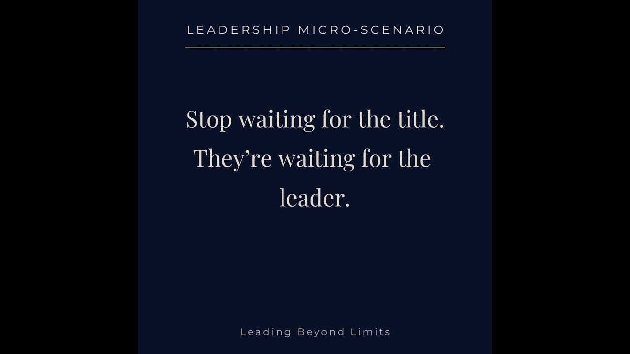 Leadership Without Authority: Stop Waiting for the Title (Scenario Dive)
