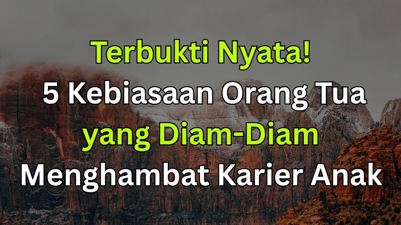 Bukan Karena Anak, Inilah 5 Kebiasaan Orang Tua yang Mengganggu Karier Anak
