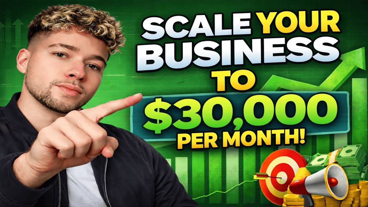 Scale Your Business to $30K+/Month With This Simple Framework
