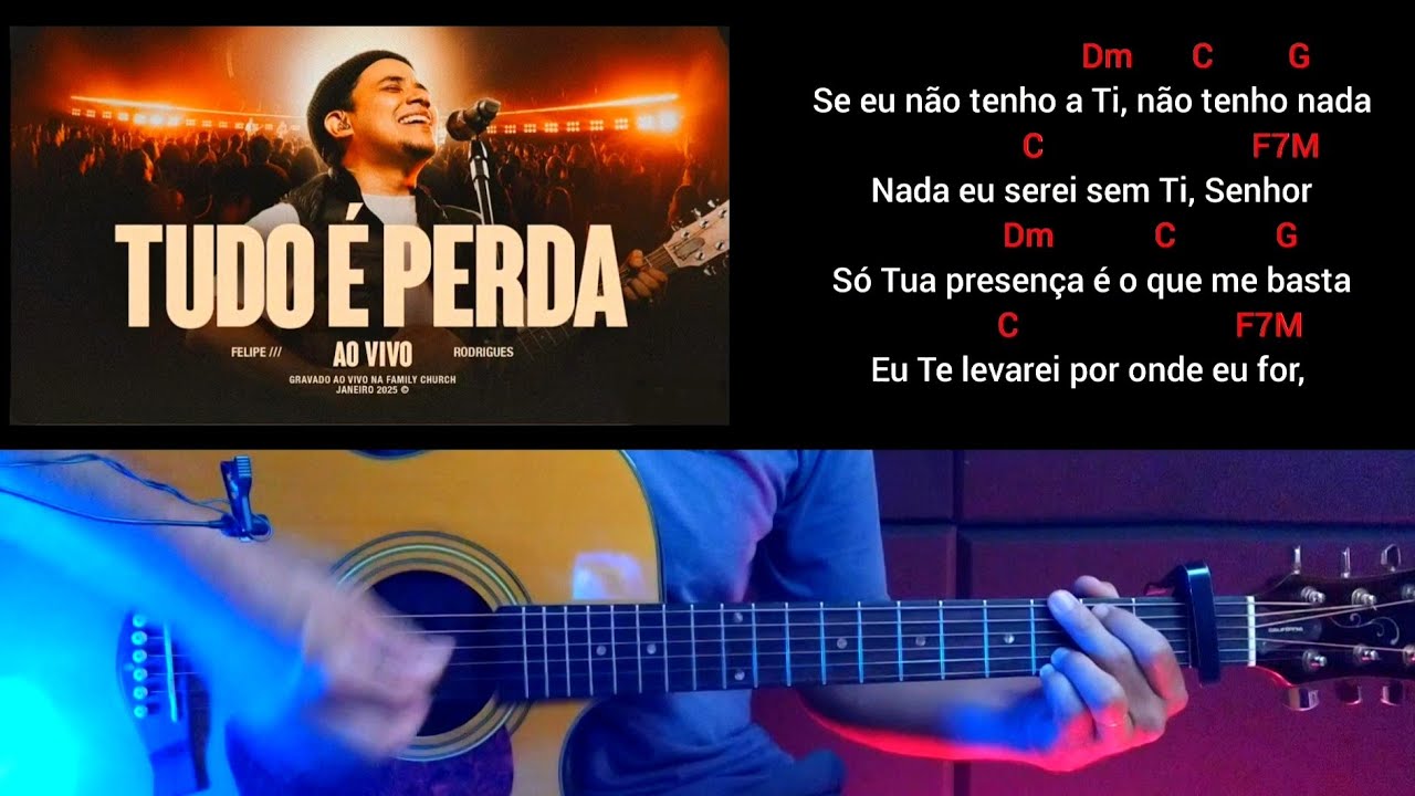 Tudo é perda - Felipe Rodrigues - Cifra na prática - Aula de violão