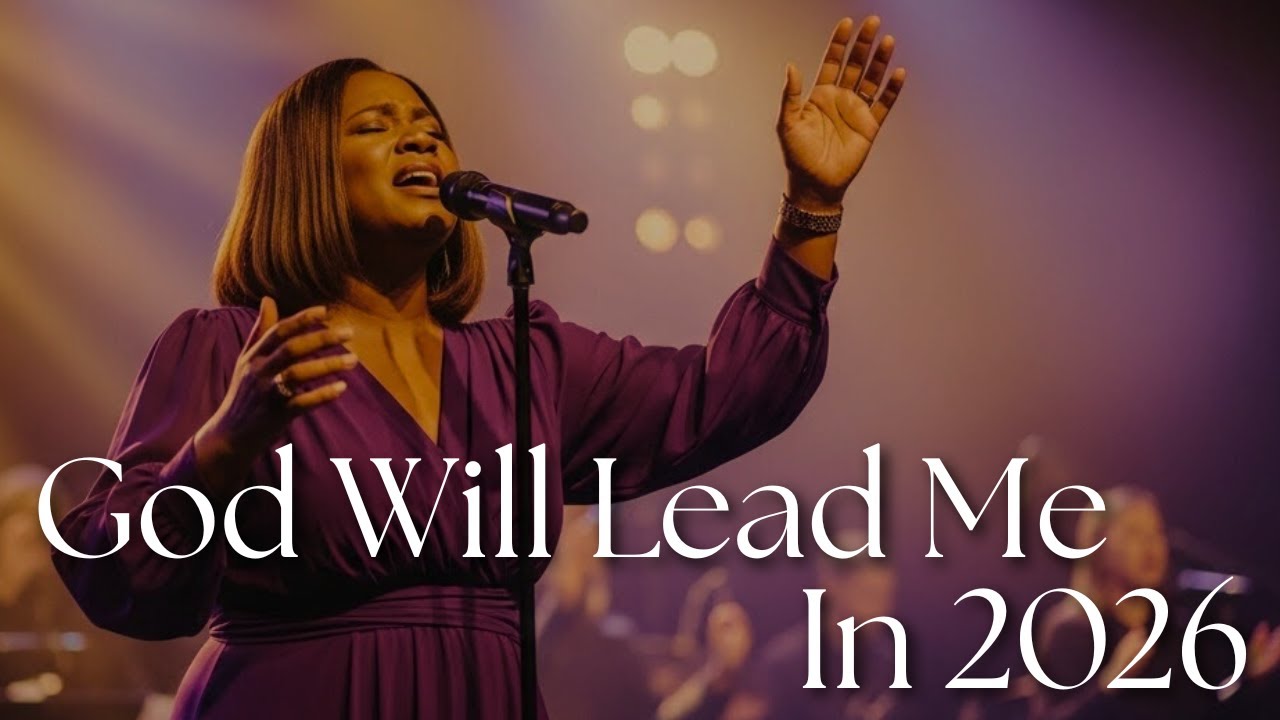 God Leads Me In 2026 | Trusting God&rsquo;s Voice, Direction & New Beginnings