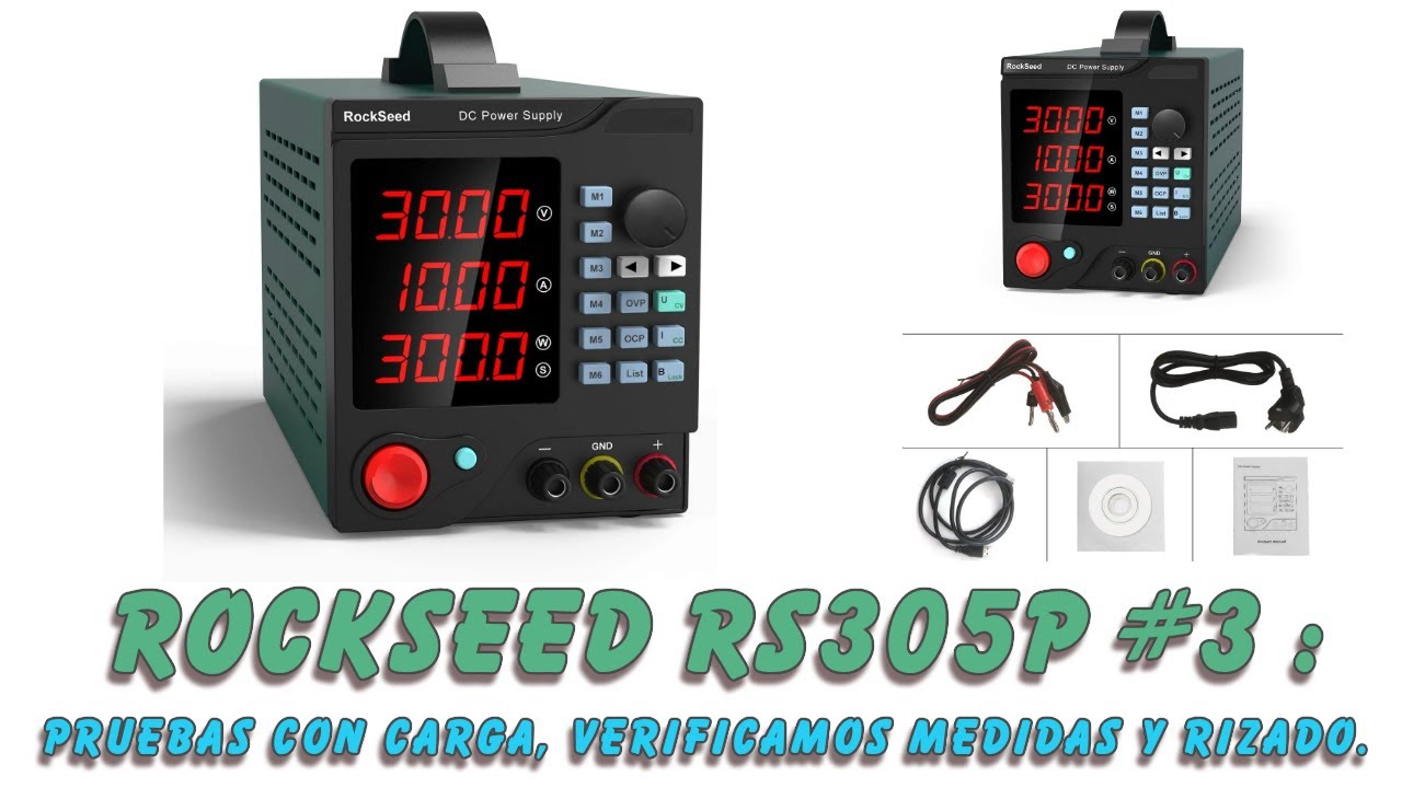 Rockseed RS305P  Fuente ajustable 30 Vdc/5A #3 : Pruebas de carga y rizado.
