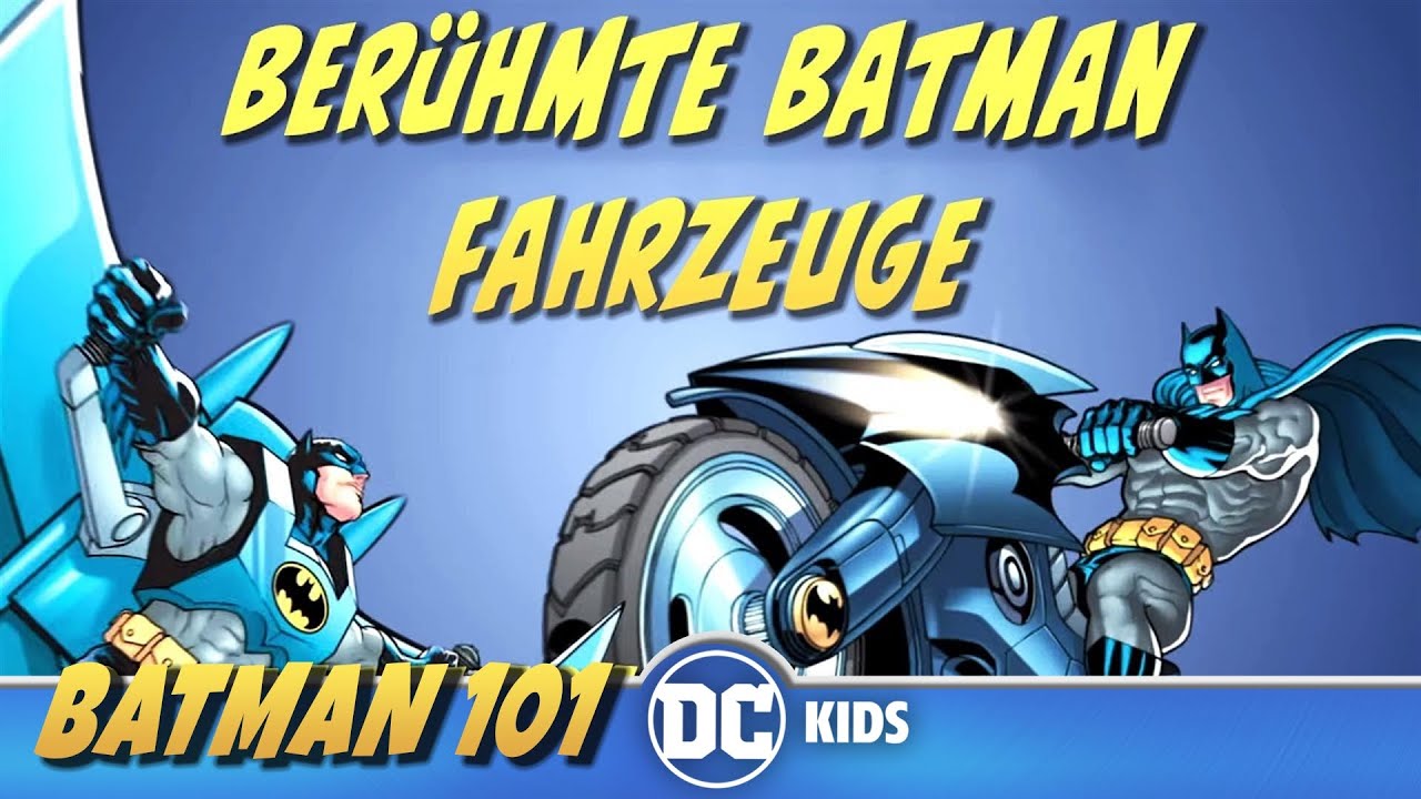 Berühmte Batman Fahrzeuge  | Batman 101 auf Deutsch | DC Kids