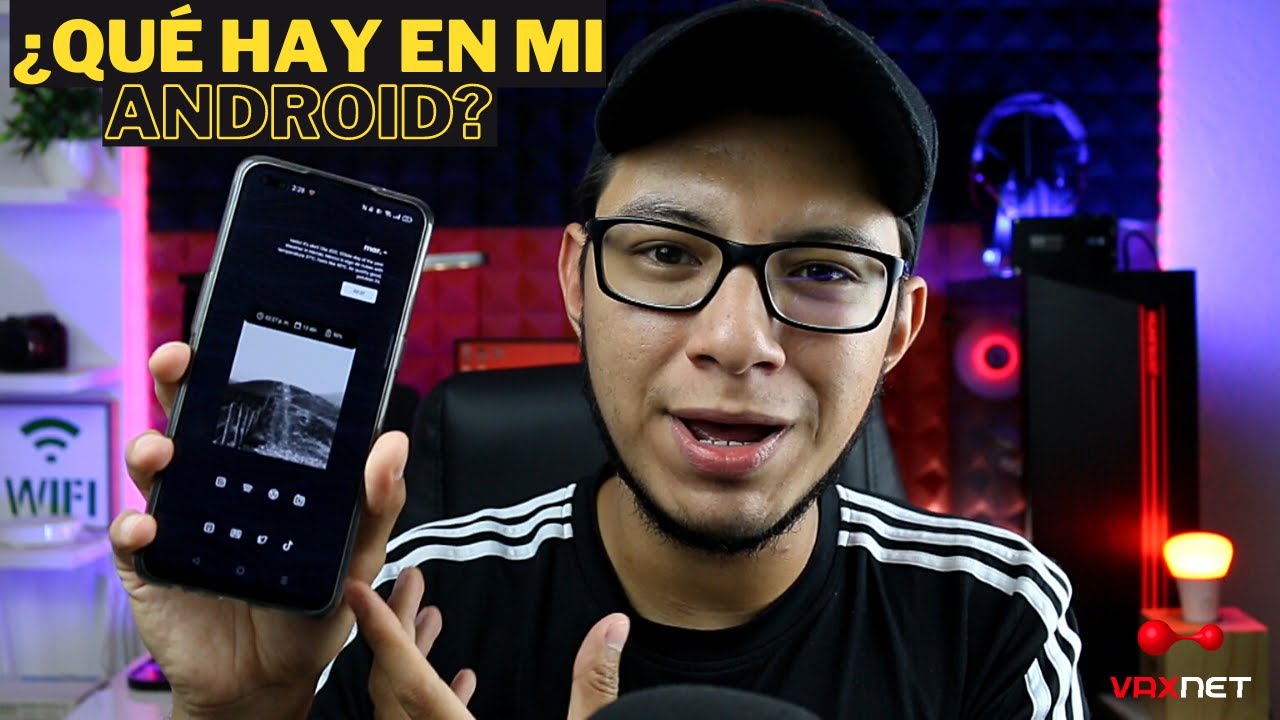 &iquest;Qu&eacute; hay en mi Android? - Abril 2021 | VAXNET