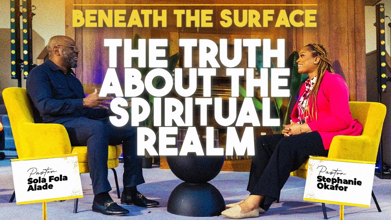 The Truth About the Spiritual Realm with Pastor Stephanie Ike Okafor | Beneath the Surface | Ep. 2