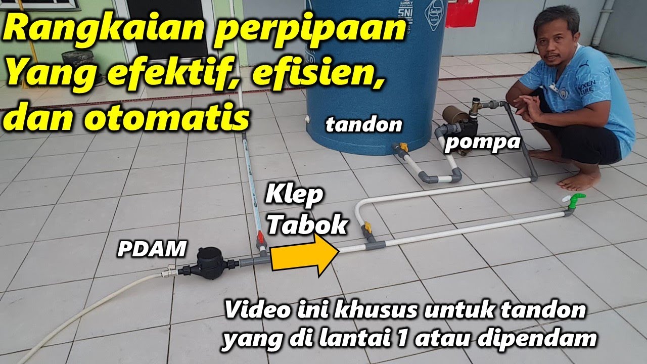 Cara memasang tandon dan pipa di lantai bawah, efektif, efisien, dan serba otomatis