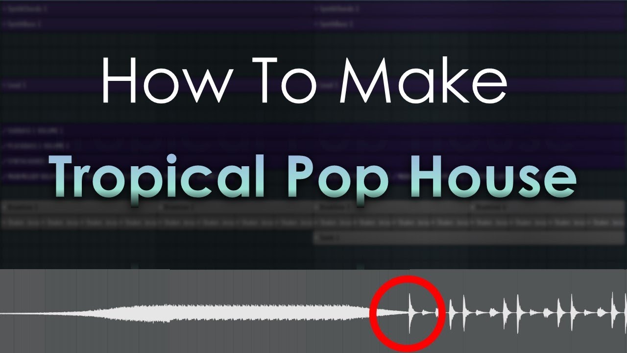 Tropical Pop House Tutorial - A Look Inside the Drop